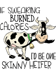 Funny Cartoon Cow Swearing Skinny Heifer,Png, Png For Shirt, Png Files For Sublimation, Digital Download