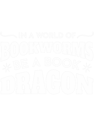 In A World Of Bookworms Be A Book Dragon Librarian 21, Png, Png For Shirt, Png Files For Sublimation, Digital Download,