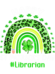 Librarian Happy St Patricks Day Teacher Rainbow Shamrock, Png, Png For Shirt, Png Files For Sublimation, Digital Downloa