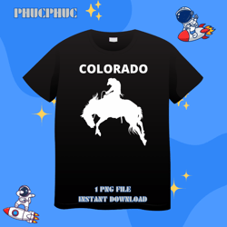 Colorado Cowboys and Horse Rodeo DaysPng, Png For Shirt, Png Files For Sublimation, Digital Download, Printable
