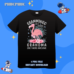 Grammingo Like A Normal Grandma Only More Awesome Floral MomPng, Png For Shirt, Png Files For Sublimation, Digital Downl
