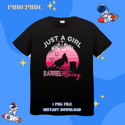 Just a Girl who loves Barrel Racing Horse Rodeo Cowgirl PinkPng, Png For Shirt, Png Files For Sublimation, Digital Downl