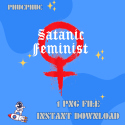 Satanic Feminist T-ShirtPng, Png For Shirt, Png Files For Sublimation, Digital Download, Printable