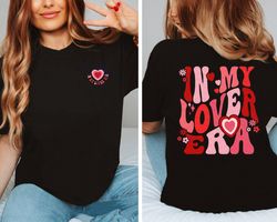 In My Lover Era Sweatshirt, Lover Shirt, Lover Era Shirt, Engagement Gift, Funny Bride Shirt, Valentine Gift