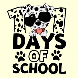 101 Days of School Dalmatian Dog PNG, Funny Gift For Teacher Student Kids, Happy 100th Day Of School, Gift for Teacher
