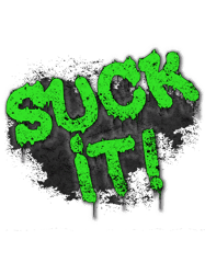 SUCK IT Funny Graphic Gift