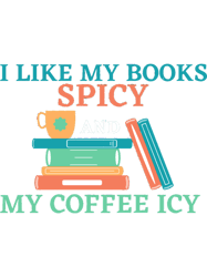 Coffee Addict,I like My Books Spicy And My Coffee Icy,Tropical Coffee Plant,Roasted Seeds,Many Pages