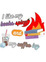 I like my books spicy and my coffee icy (55)
