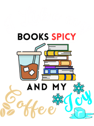 I like my books spicy and my coffee icy funny spicy bookish reader gift for literary fiction booktok (1)