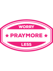 PRAY MORE WORRY LESS Classic