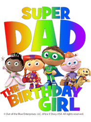 Super Dad The Birthday Girl Active