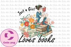 Just a Girl Loves Books Sublimation Png