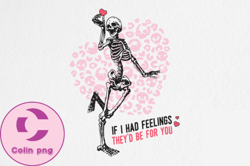 Skeleton Valentines Quote Sublimation 30