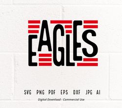 Eagles SVG PNG, Eagles Mascot svg, Eagles Cheer svg, Eagles Shirt svg, Eagles Sport svg, School Spirit svg, Eagles Mom s