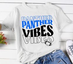 Panther Vibes SVG PNG,Panther svg,Panther Cheer svg,Panther Mascot svg,Panther Mom svg,Panther Shirt svg,Panther PNG,Foo