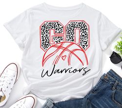 Go Warriors Basketball SVG,Warriors svg,Go Leopard Warriors svg,Warriors Mascot svg,Warriors Mom svg,Warriors Pride svg,