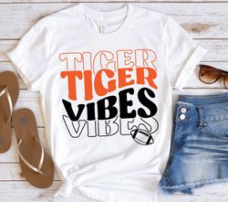 Tiger Vibes SVG PNG, Tigers svg,Tigers Cheer svg,Tigers Mascot svg,Tigers Mom svg,Tigers Shirt svg,Tigers PNG,Football M