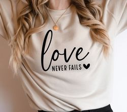 Love Never Fails SVG, Valentine svg,Valentine's Day svg,Love svg,Valentine Shirt svg,Be Kind svg,Valentine Shirt Design,
