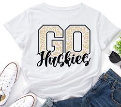 Go Huskies SVG,Huskies Cheer svg,Huskies Shirt svg,Huskies Mascot svg,Huskies Shirt svg,Huskies Pride,Team Mascot,Huskie
