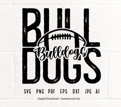 Bulldogs SVG PNG, Bulldogs Mascot svg, Distressed Bulldogs svg, Bulldogs School Team, Bulldogs Cheer svg, Bulldogs o154