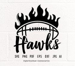 Hawk Football svg, Hawk, Hawks, Football svg, png, Sublimation, Football Clipart, SVG for Shirts, SVG for Cricut, Si16