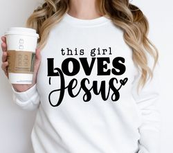 This Girl Loves Jesus svg, Love Like Jesus SVG, Christian svg, Jesus svg, Religious svg, Cricut, Valentine svg, Lovi131