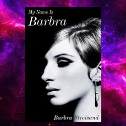 My Name Is Barbra by Barbra Streisand kindle