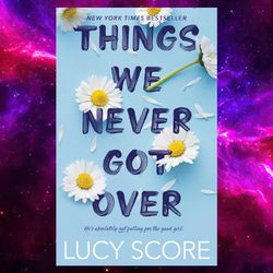 Things We Never Got Over Knockemout book 1 by Lucy Score