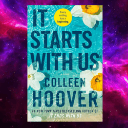 It Starts with Us: A Novel (It Ends with Us Book 2) Kindle by Colleen Hoover
