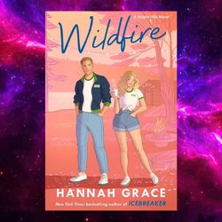 Wildfire: A Novel (The Maple Hills Series) by Hannah Grace