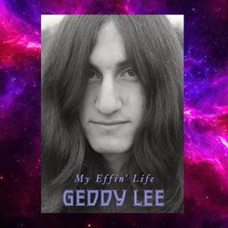 My Effin' Life Kindle Edition by Geddy Lee (Author)