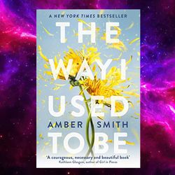The Way I Used to Be by Amber Smith The Way I Used to Be by Amber Smith