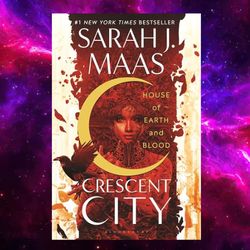 house of earth and blood (crescent city book 1) by sarah j. maas (author)