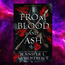 from blood and ash (blood and ash series book 1) by jennifer l. armentrout