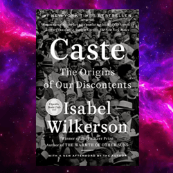 Caste: The Origins of Our Discontents by Isabel Wilkerson (Author)