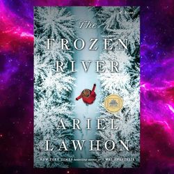 the frozen river: a novel by ariel lawhon