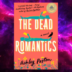 The Dead Romantics Ashley Poston