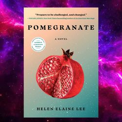 Pomegranate: A Novel by Helen Elaine Lee