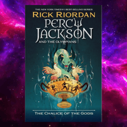 Percy Jackson and the Olympians: The Chalice of the Gods (Percy Jackson & the Olympians)by Rick Riordan