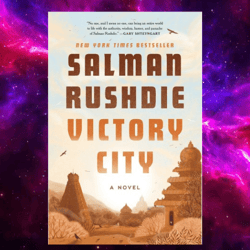 Victory City: A Novel Hardcover – February 7, 2023 by Salman Rushdie (Author)
