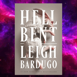hell bent: a novel (ninth house series book 2) by leigh bardugo (author)