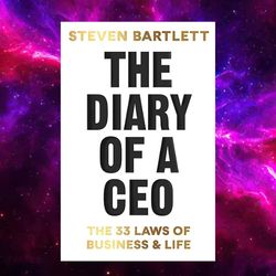 The Diary of a CEO: The 33 Laws of Business and Life by Steven Bartlett (Author)