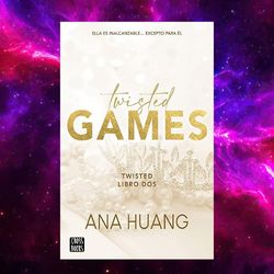 twisted 2. twisted games (spanish edition)  by ana huang