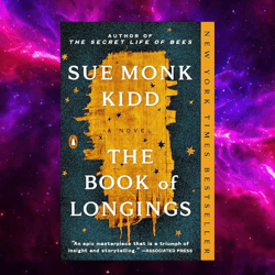 The Book of Longings: A Novel by Sue Monk Kidd (Author)