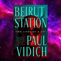 Beirut Station: Two Lives of a Spy: A Novel Hardcover – October 3, 2023 by Paul Vidich (Author)
