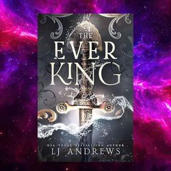 The Ever King: A Dark Fantasy Romance (The Ever Seas Book 1) by LJ Andrews (Author)
