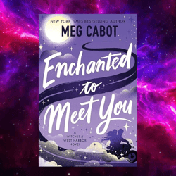 Enchanted to Meet You: A Witches of West Harbor Novel by Meg Cabot (Author)