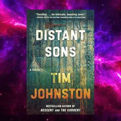distant sons: a novel by tim johnston (author)