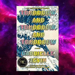 Tomorrow, and Tomorrow, and Tomorrow: A novel kindle by Gabrielle Zevin (Author)