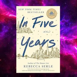 In Five Years: A Novel by Rebecca Serle (Author)